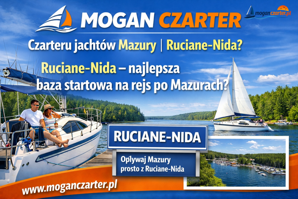 Dlaczego warto rozpocząć rejs w Ruciane-Nida? Spokojna baza, szybki dostęp do Bełdan i Śniardw. Sprawdź flotę MoganCzarter
